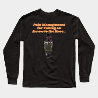 Pain Management for Taking an Arrow to the Knee; Skooma Joke Design Long Sleeve T-Shirt